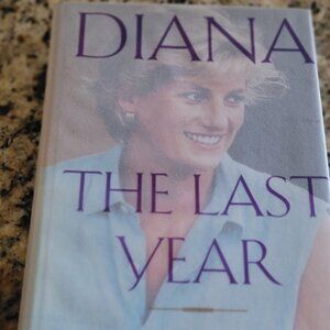 Diana: The Last Year by Spoto, Donald